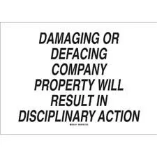 Damaging Or Defacing Company Property Will Result In Disciplinary Action Sign/ Buy Online