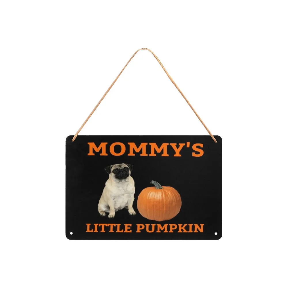 Mommy's Little Pumpkin Pug Metal Print