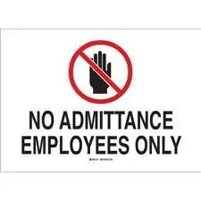No Admittance Employees Only Sign/ Buy Online