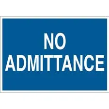 No Admittance Sign/ Buy Online