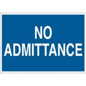 No Admittance Sign/ Buy Online
