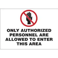 Only Authorized Personnel Are Allowed To Enter This Area Sign/ Buy Online