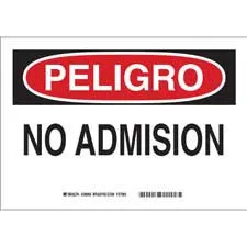 PELIGRO No Admision Sign/ Buy Online