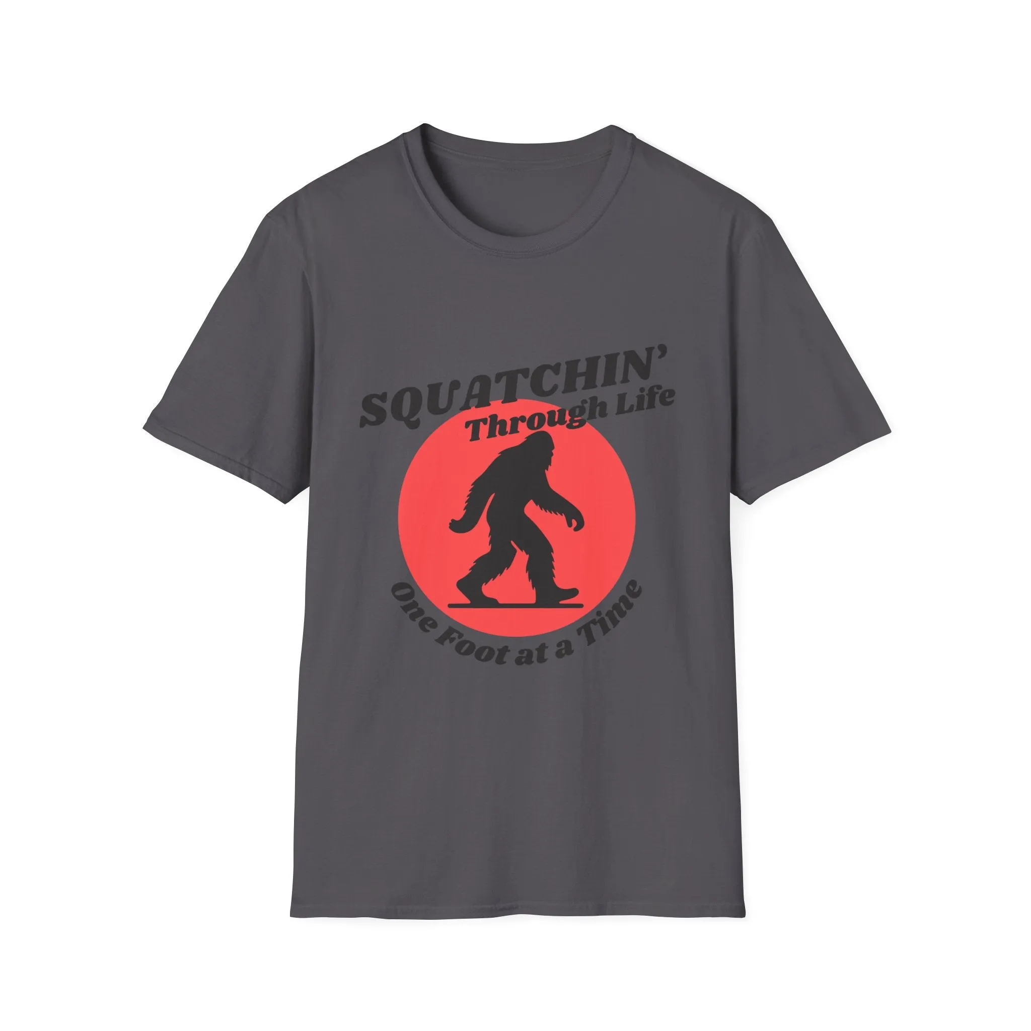 "Squatchin' Through Life" T-Shirt