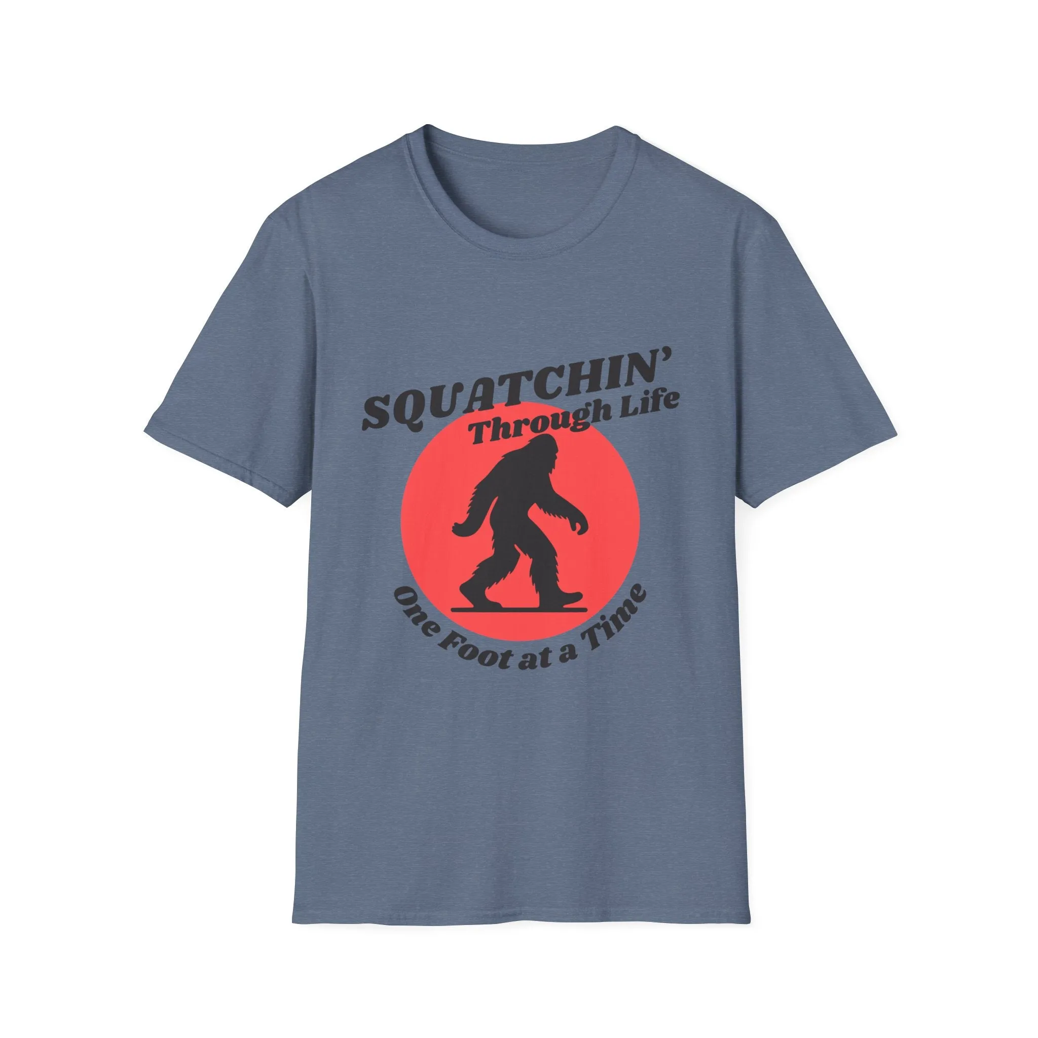 "Squatchin' Through Life" T-Shirt