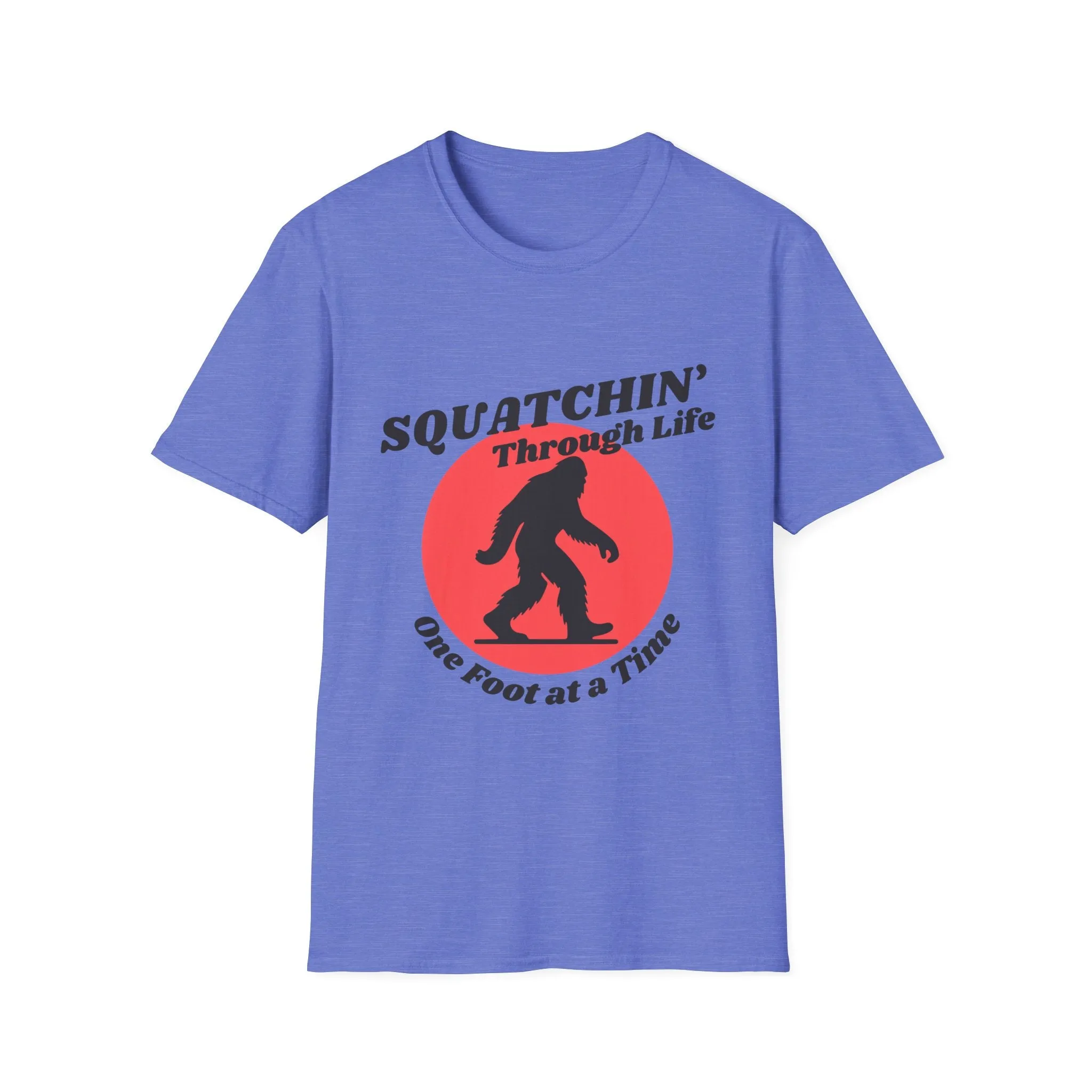"Squatchin' Through Life" T-Shirt
