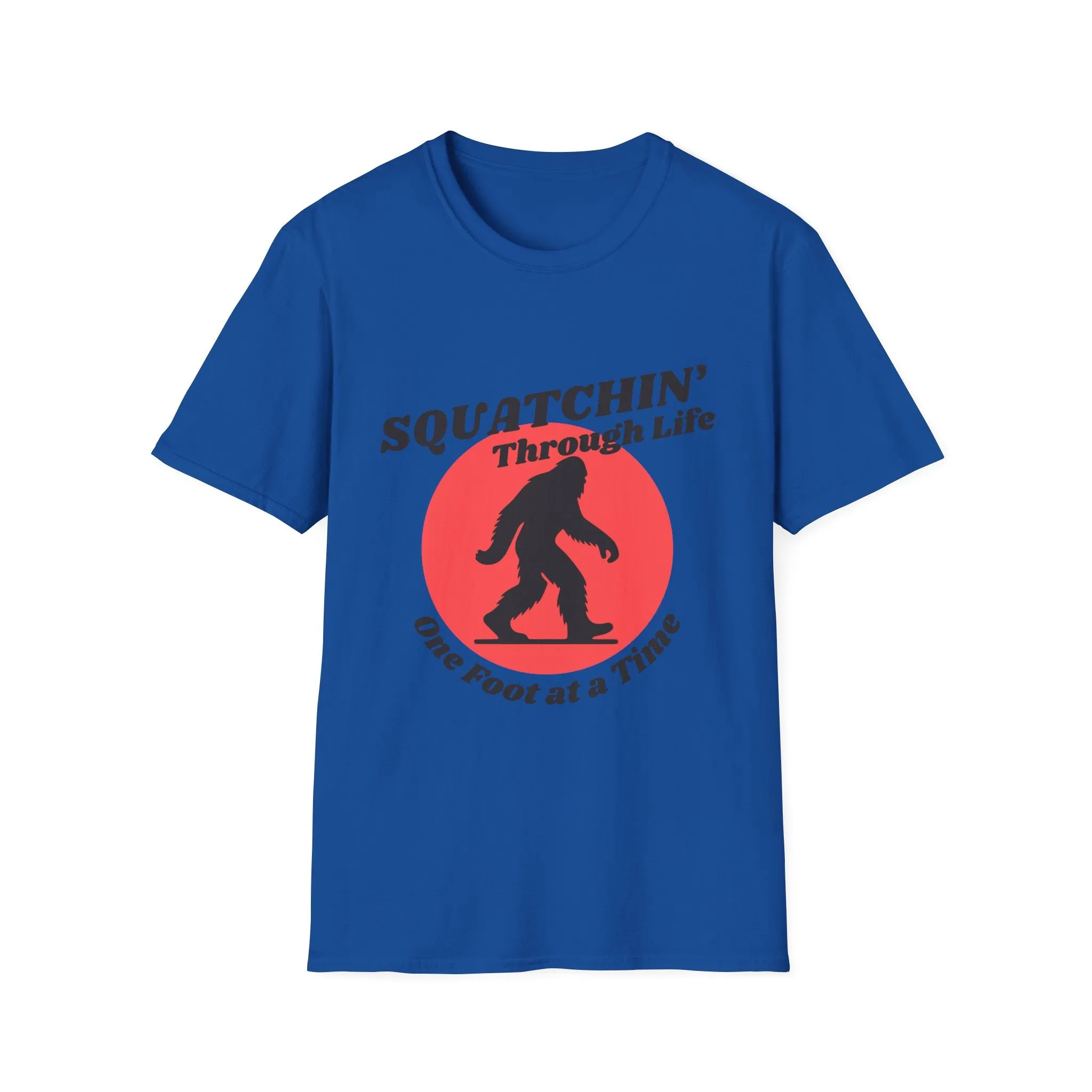 "Squatchin' Through Life" T-Shirt