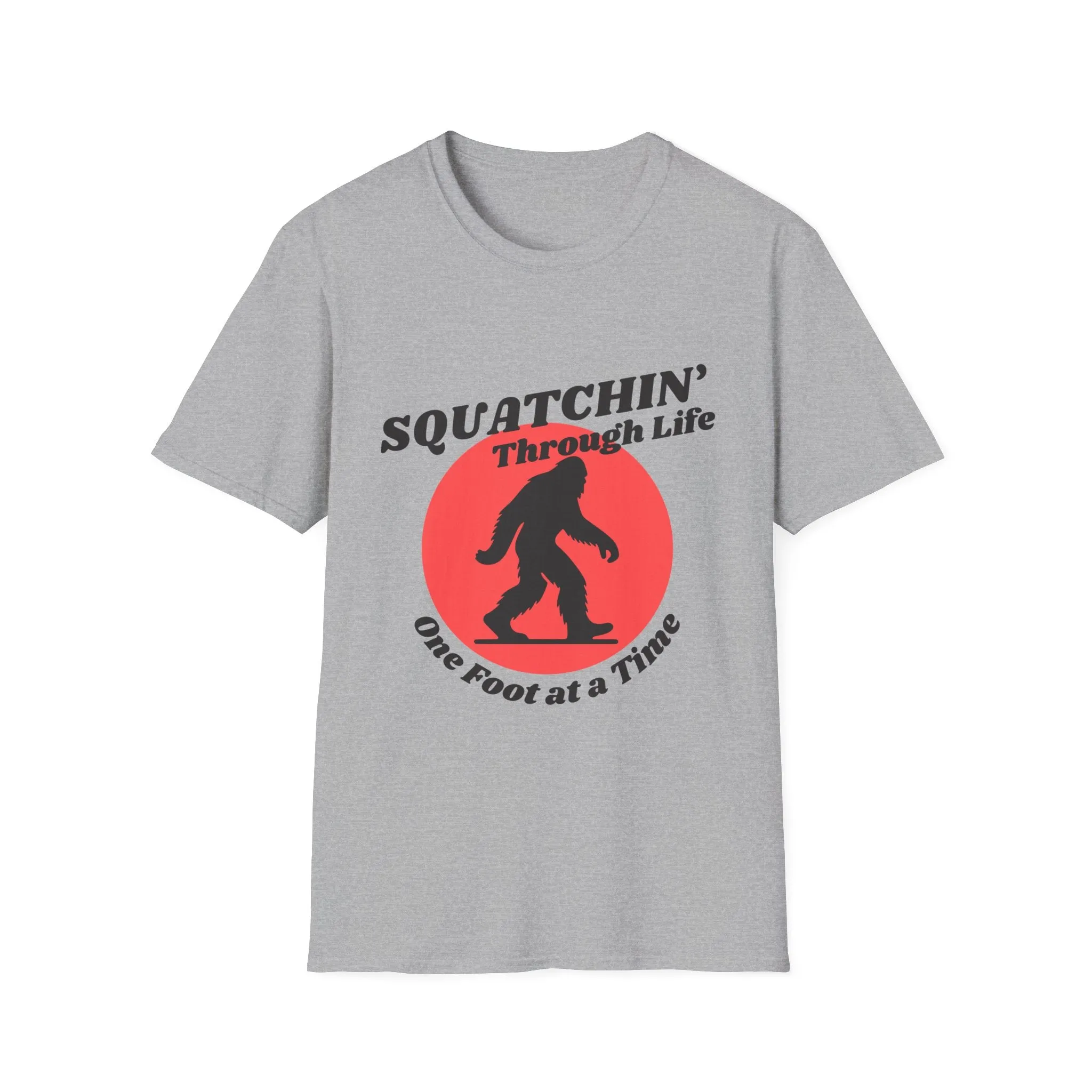 "Squatchin' Through Life" T-Shirt