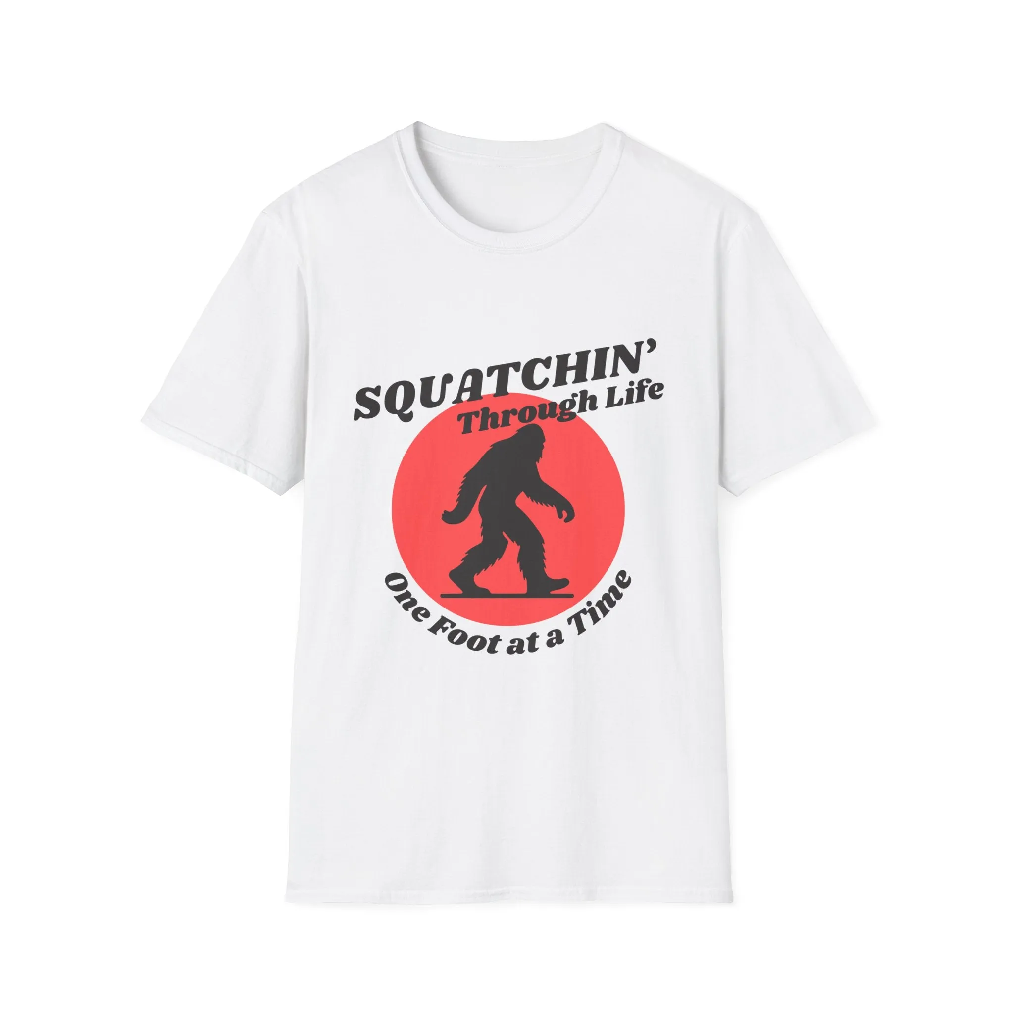 "Squatchin' Through Life" T-Shirt