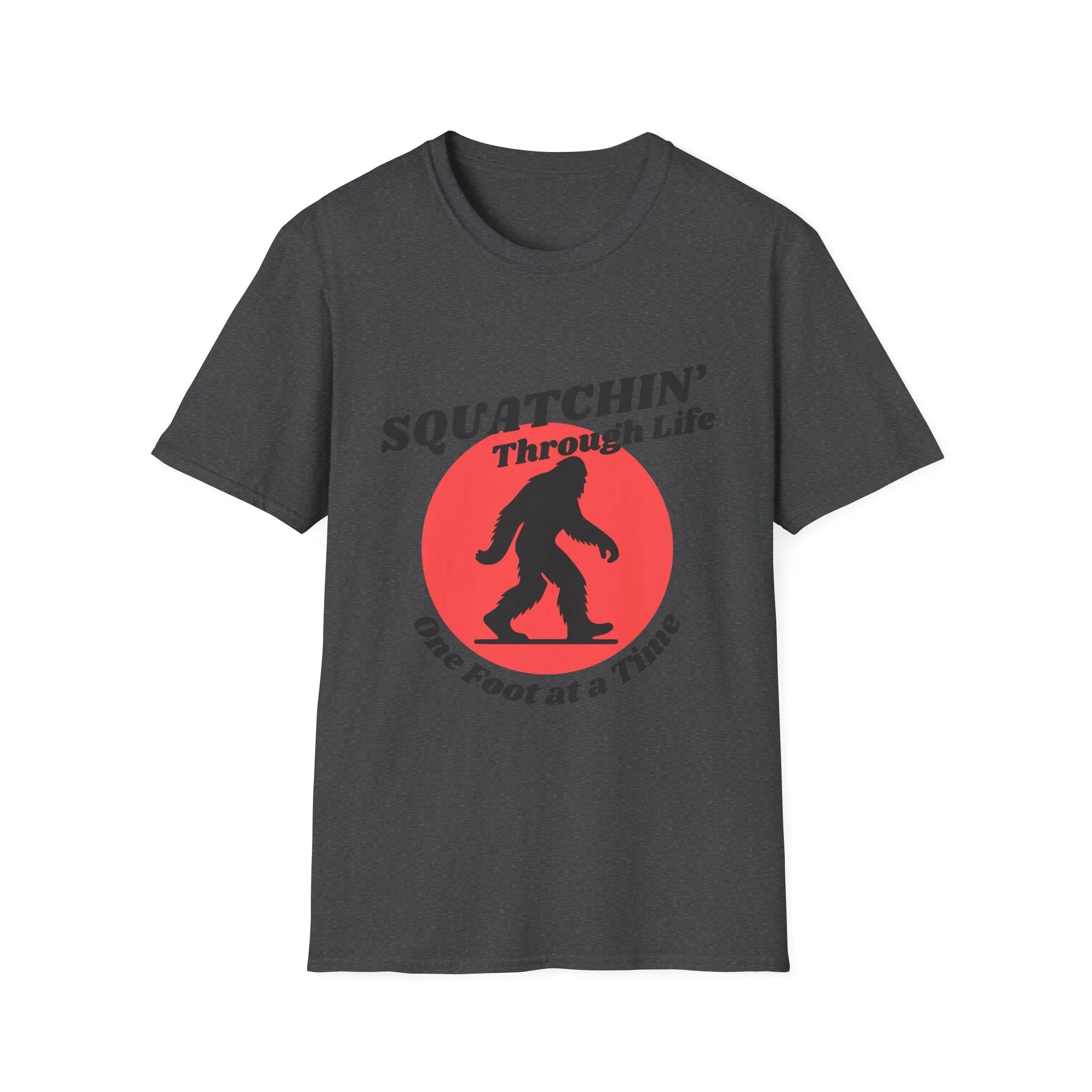 "Squatchin' Through Life" T-Shirt