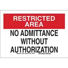 RESTRICTED AREA No Admittance Without Authorization Sign/ Buy Online