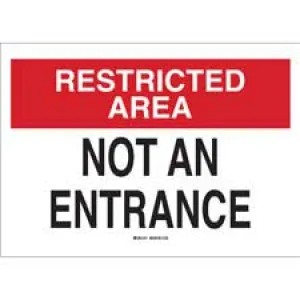 RESTRICTED AREA Not An Entrance Sign/ Buy Online